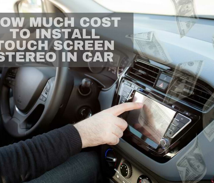 How Much Does It Cost to Install Touch Screen Radio? (Average